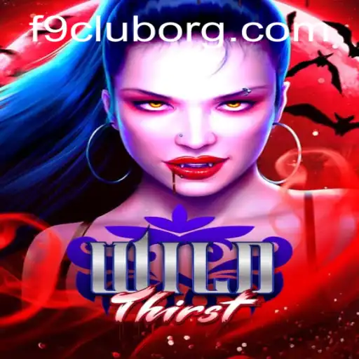 Discover the Thrills of WildThirst at F9club